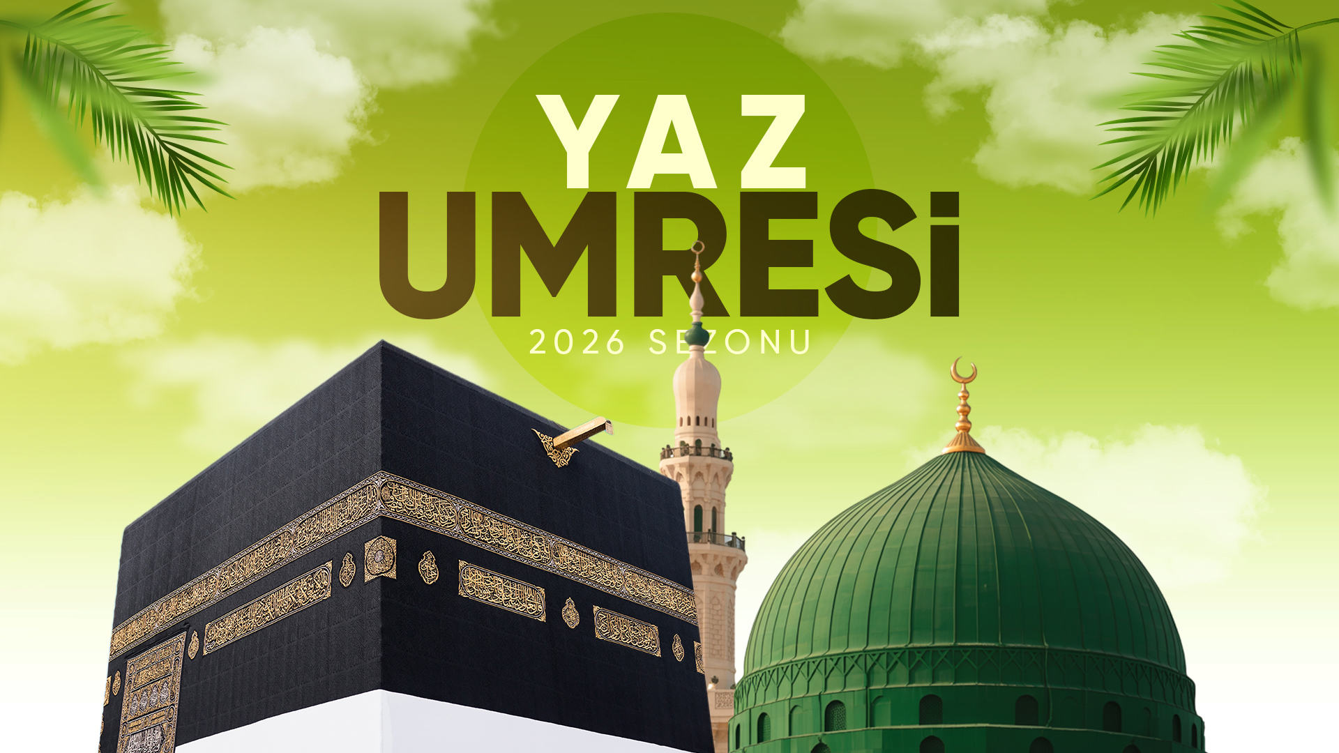 16 - 29 AĞUSTOS | YAZ UMRESİ