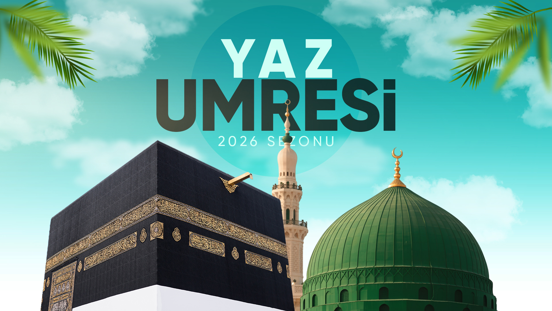 16 - 29 TEMMUZ | YAZ UMRESİ