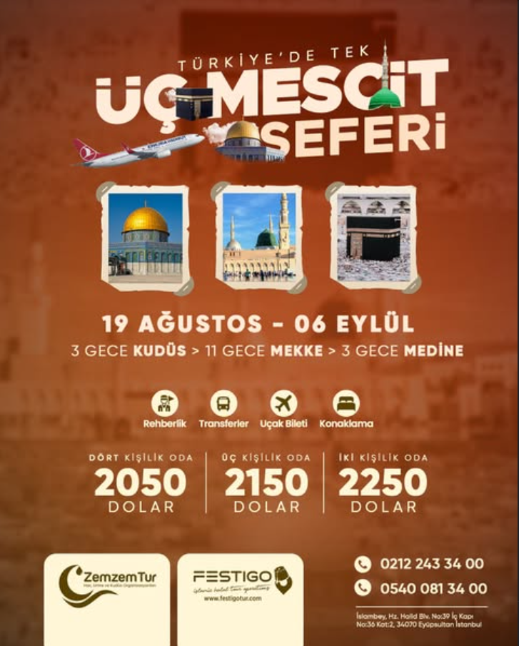 19 AĞUSTOS - 6 EYLÜL ÜÇ MESCİD ZİYARETİ | KUDÜS - MEKKE - MEDİNE