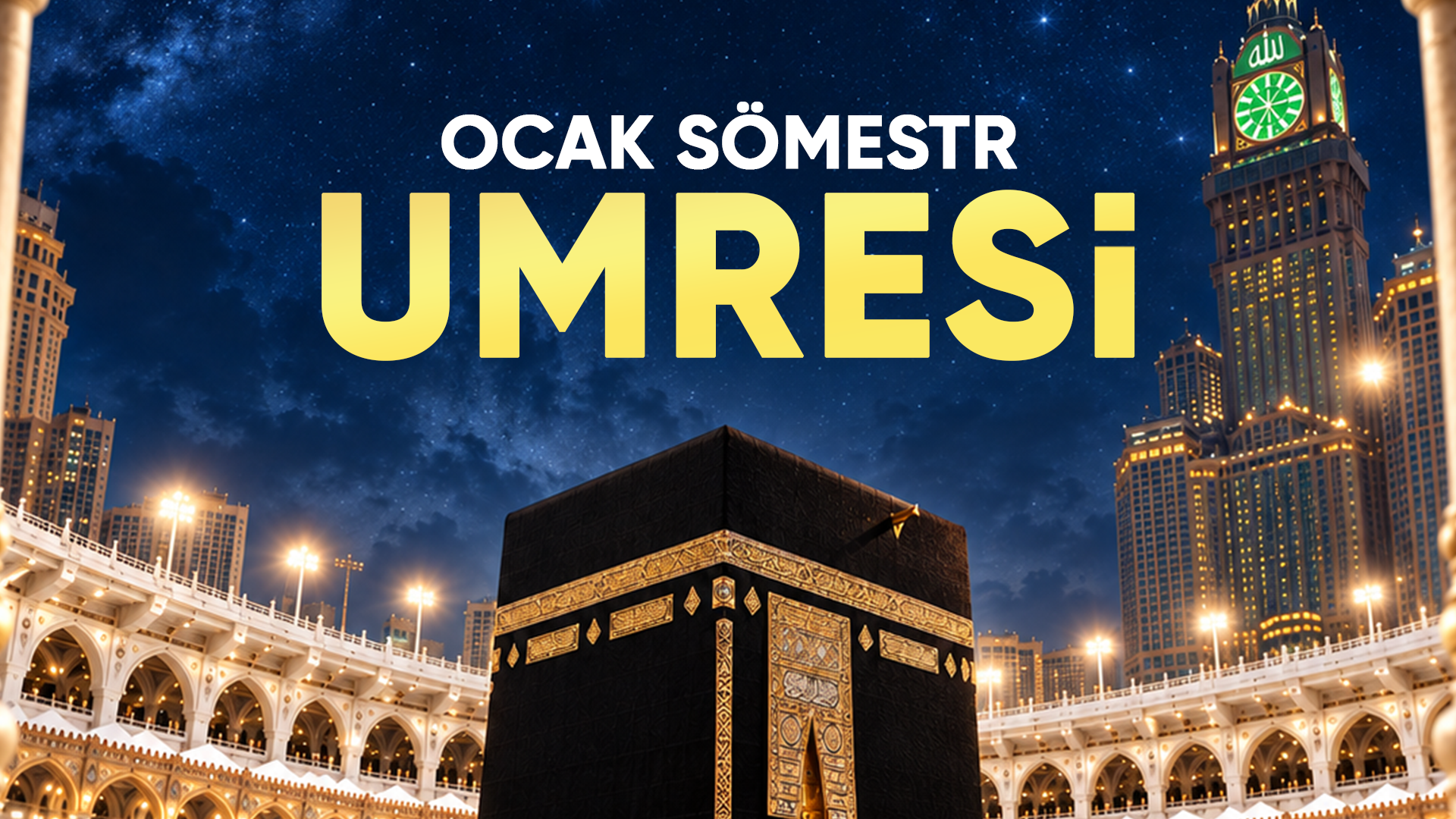 20 OCAK - 2 ŞUBAT | EKONOMİK UMRE PROGRAMI