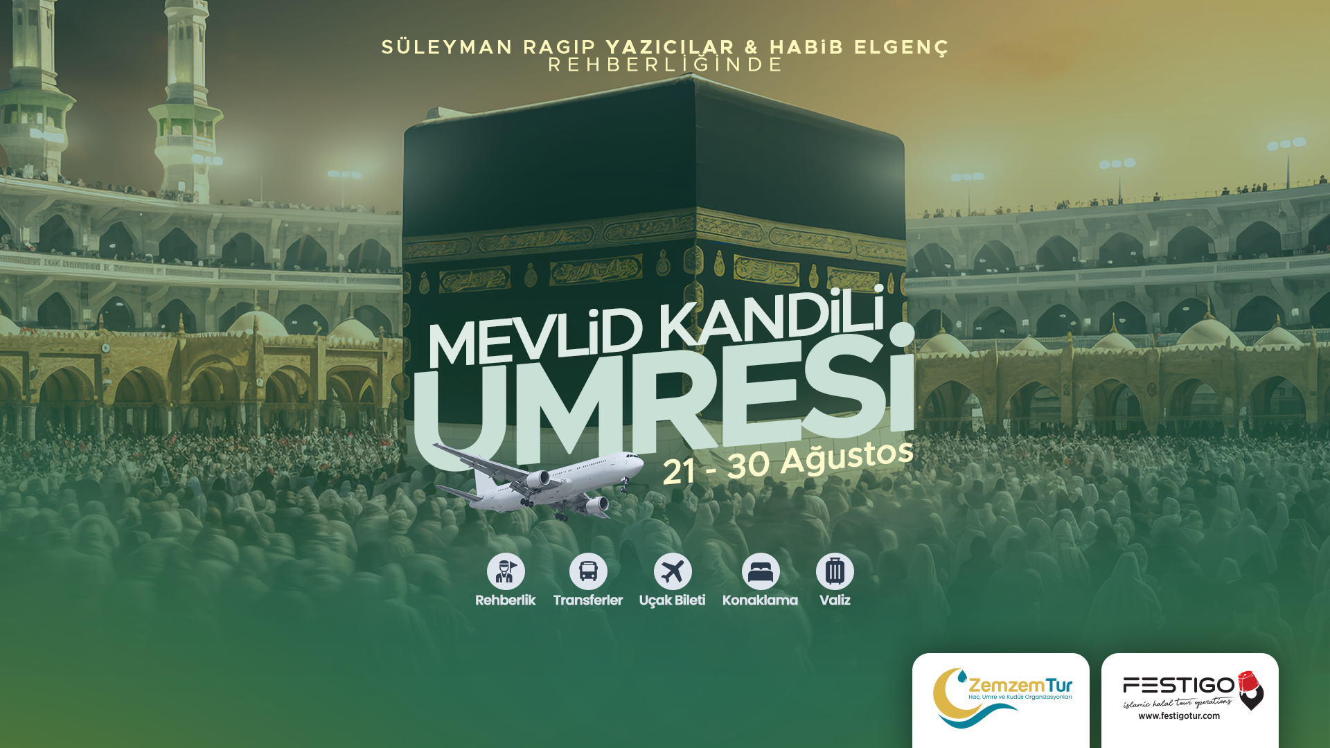 21 - 30 AĞUSTOS | MEVLİD KANDİLİ UMRESİ 
