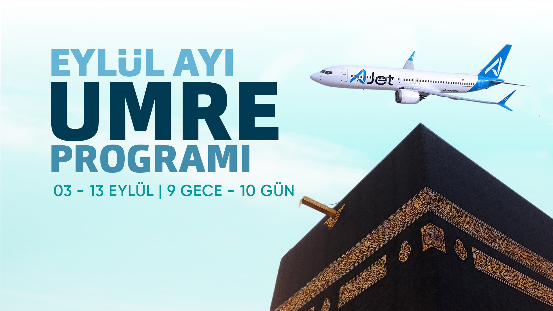 EYLÜL UMRESİ  | 03 - 13 EYLÜL